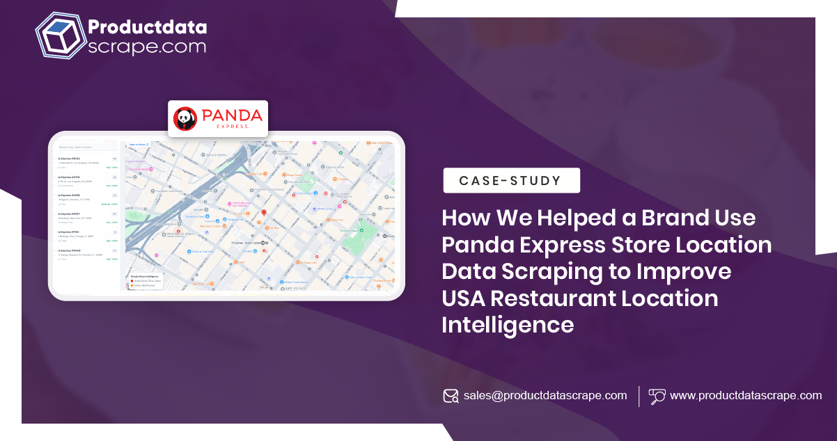 How We Helped a Brand Use Panda Express Store Location Data Scraping to Improve USA Restaurant Location Intelligence